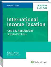 9780808050131-0808050133-INTERNATIONAL INCOME TAXATION: Code and Regulations--Selected Sections (2018-2019 Edition)