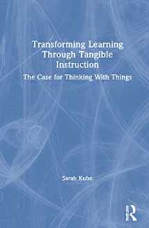 9780367652708-0367652706-Transforming Learning Through Tangible Instruction