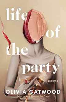 9781984801906-1984801902-Life of the Party: Poems
