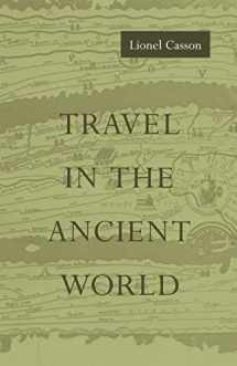 9780801848087-0801848083-Travel in the Ancient World