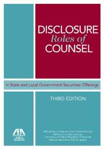 9781604425468-1604425466-Disclosure Roles of Counsel in State and Local Government Securities Offerings
