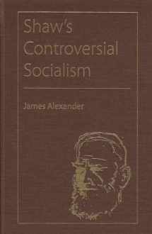 9780813033723-0813033721-Shaw's Controversial Socialism (Florida Bernard Shaw)
