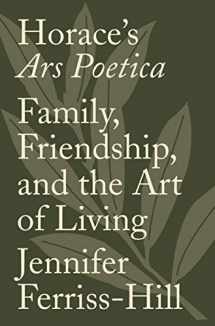 9780691195025-0691195021-Horace's Ars Poetica: Family, Friendship, and the Art of Living