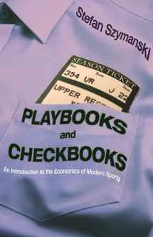 9780691202761-0691202761-Playbooks and Checkbooks: An Introduction to the Economics of Modern Sports