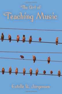 9780253350787-0253350786-The Art of Teaching Music