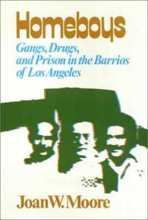 9780877221210-0877221219-Homeboys: Gangs, Drugs, and Prison in the Barrios of Los Angeles
