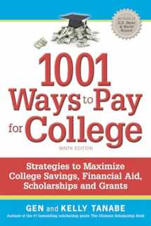 9781617601491-1617601497-1001 Ways to Pay for College: Strategies to Maximize Financial Aid, Scholarships and Grants