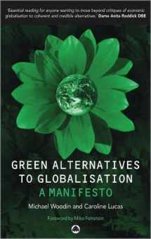 9780745319339-0745319335-Green Alternatives to Globalization: A Manifesto