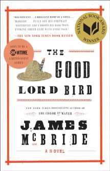 9781594632785-1594632782-The Good Lord Bird (National Book Award Winner): A Novel