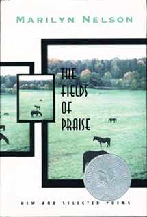 9780807121740-0807121746-The Fields of Praise: New and Selected Poems