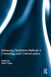 9780415783118-0415783119-Advancing Qualitative Methods in Criminology and Criminal Justice