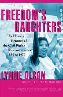 9780684850139-0684850133-Freedom's Daughters: The Unsung Heroines of the Civil Rights Movement from 1830 to 1970