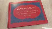 9780393954616-0393954617-The Organists' Manual: Technical Studies & Selected Compositions for the Organ