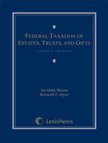 9781630430535-1630430536-Federal Taxation of Estates, Trusts and Gifts: Cases, Problems and Materials