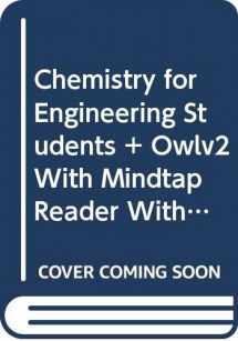 9780357099490-0357099494-Bundle: Chemistry for Engineering Students, 4th + OWLv2 with MindTap Reader with Student Solutions Manual, 1 term (6 months) Printed Access Card