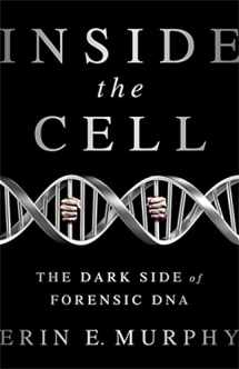 9781568584690-1568584695-Inside the Cell: The Dark Side of Forensic DNA