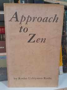 9780870402524-0870402528-Approach to Zen: The Reality of Zazen/Modern Civilization and Zen