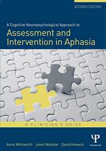 9781848721425-1848721420-A Cognitive Neuropsychological Approach to Assessment and Intervention in Aphasia