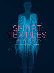 9781780677323-1780677324-Smart Textiles for Designers: Inventing the Future of Fabrics