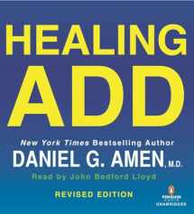 9781611762891-1611762898-Healing ADD Revised Edition: The Breakthrough Program that Allows You to See and Heal the 7 Types of ADD