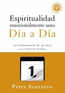 9780829763676-0829763678-Espiritualidad emocionalmente sana - Día a día: Un peregrinar de cuarenta días con el Oficio Diario (Emotionally Healthy Spirituality) (Spanish Edition)