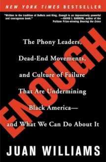 9780307338242-030733824X-Enough: The Phony Leaders, Dead-End Movements, and Culture of Failure That Are Undermining Black America--and What We Can Do About It