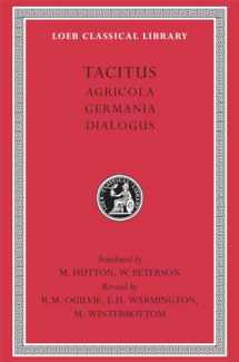 9780674990395-0674990390-Tacitus: I, Agricola. Germania. Dialogus (Loeb Classical Library)