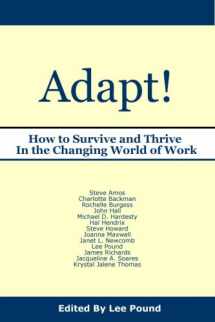 9780975267172-0975267175-Adapt! How to Survive and Thrive in the Changing World of Work