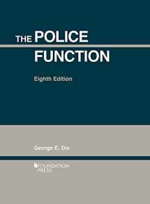 9781683281245-1683281241-The Police Function (University Casebook Series)