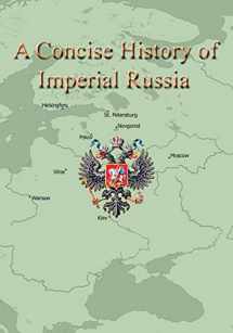 9781724531193-1724531190-A Concise History of Imperial Russia