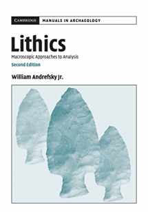 9780521615006-0521615003-Lithics: Macroscopic Approaches to Analysis (Cambridge Manuals in Archaeology)
