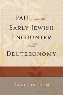 9780801049101-0801049105-Paul and the Early Jewish Encounter with Deuteronomy