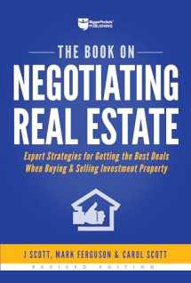 9781947200067-1947200062-The Book on Negotiating Real Estate: Expert Strategies for Getting the Best Deals When Buying & Selling Investment Property (Fix-and-Flip, 3)