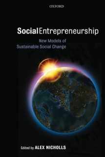 9780199283880-0199283885-SOCIAL ENTREPRENEURSHIP NEW MODELS OF SUSTAINABLE SOCIAL CHANGE: New Models of Sustainable Social Change