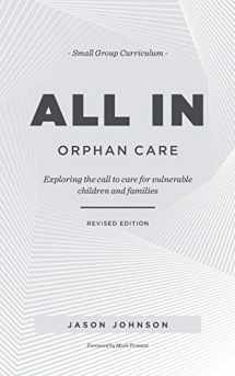 9781625861276-1625861273-ALL IN Orphan Care: Exploring the Call to Care for Vulnerable Children and Families