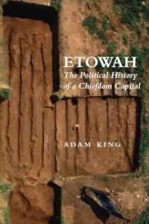9780817312244-0817312242-Etowah: The Political History of a Chiefdom Capital