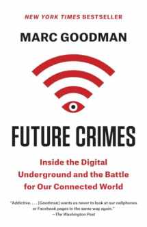 9780804171458-0804171459-Future Crimes: Inside the Digital Underground and the Battle for Our Connected World