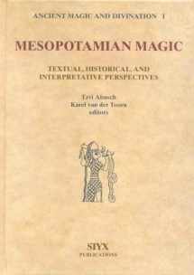 9789056930332-9056930338-Mesopotamian Magic: Textual, Historical, and Interpretative Perspectives (Studies in Ancient Magic and Divination, 1)