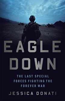 9781541762558-154176255X-Eagle Down: The Last Special Forces Fighting the Forever War