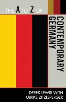 9780810872035-081087203X-The A to Z of Contemporary Germany (Volume 224) (The A to Z Guide Series, 224)