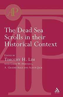 9780567080783-0567080781-The Dead Sea Scrolls in their Historical Context (Academic Paperback)