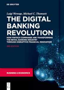9781547418336-1547418338-The Digital Banking Revolution: How Fintech Companies are Transforming the Retail Banking Industry Through Disruptive Financial Innovation
