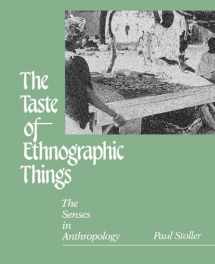 9780812212921-0812212924-The Taste of Ethnographic Things: The Senses in Anthropology (Contemporary Ethnography)