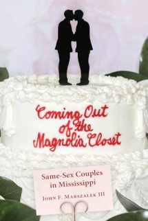9781496829115-1496829115-Coming Out of the Magnolia Closet: Same-Sex Couples in Mississippi