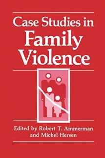 9780306436499-0306436493-Case Studies in Family Violence