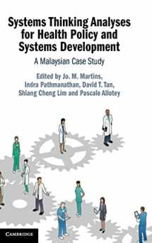 9781108845205-1108845207-Systems Thinking Analyses for Health Policy and Systems Development: A Malaysian Case Study