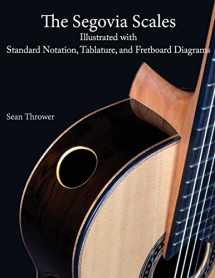 9781543280036-154328003X-The Segovia Scales: Illustrated with Standard Notation, Tablature, and Fretboard Diagrams