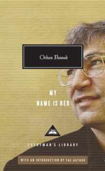 9780307593924-0307593924-My Name Is Red: Written and Introduced by Orhan Pamuk (Everyman's Library Contemporary Classics Series)