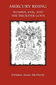 9781926715544-1926715543-Mercury Rising: Women, Evil, and the Trickster Gods