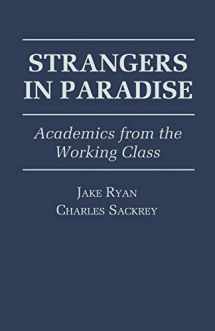 9780761801429-0761801421-Strangers in Paradise: Academics from the Working Class
